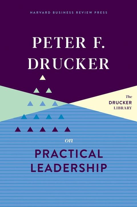 Peter F. Drucker on Practical Leadership(Kobo/電子書)