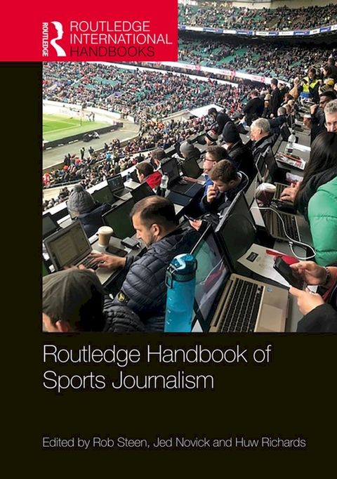 Routledge Handbook of Sports Journalism(Kobo/電子書)