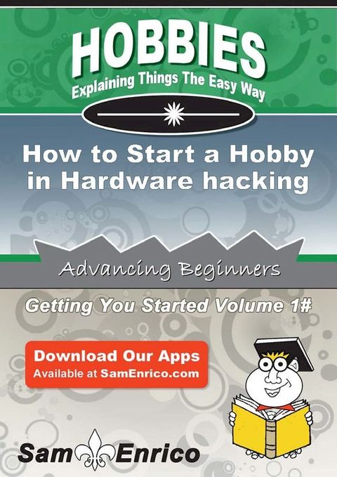 How to Start a Hobby in Hardware hacking(Kobo/電子書)