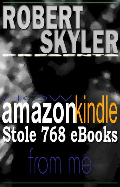 How amazon kindle Stole 768 Ebooks From Me(Kobo/電子書)