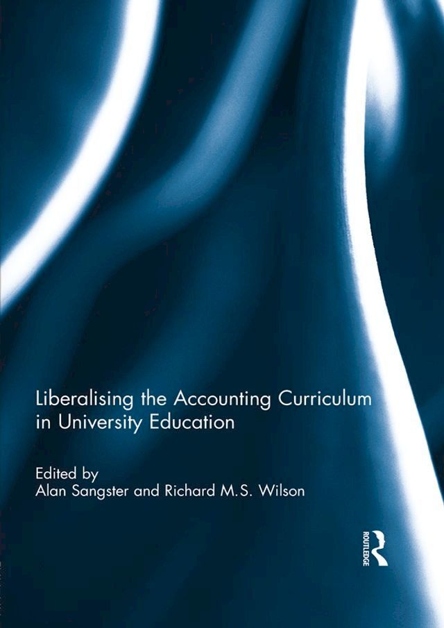  Liberalising the Accounting Curriculum in University Education(Kobo/電子書)