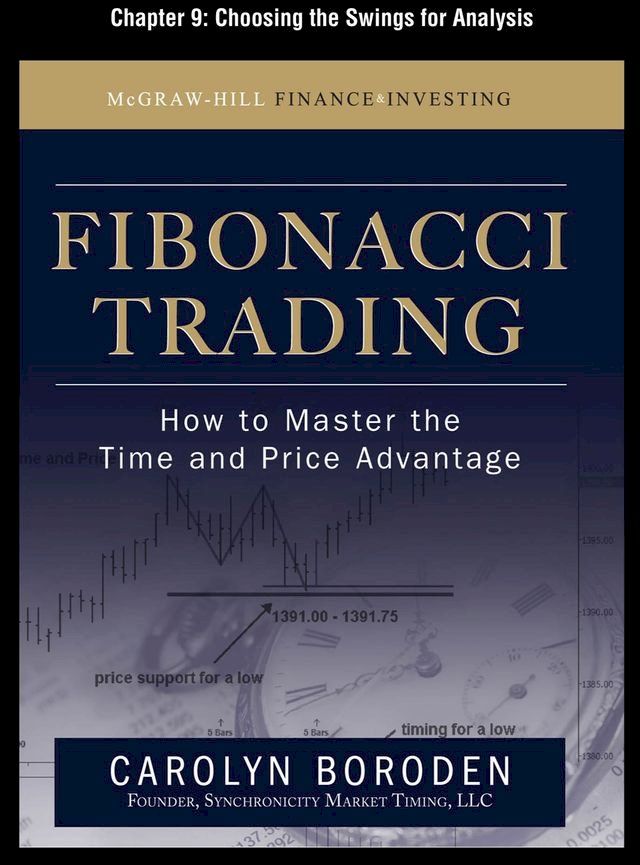  Fibonacci Trading, Chapter 9 - Choosing the Swings for Analysis(Kobo/電子書)