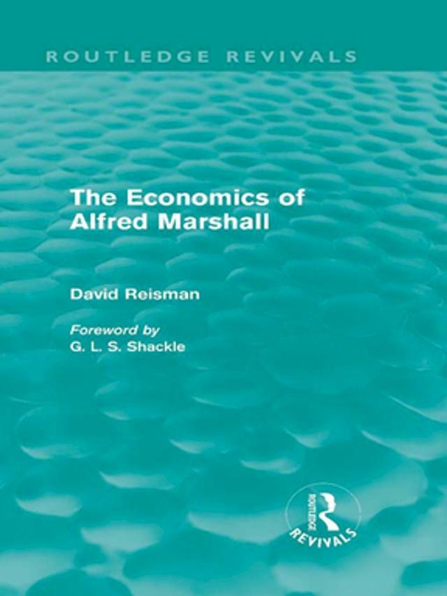  The Economics of Alfred Marshall (Routledge Revivals)(Kobo/電子書)