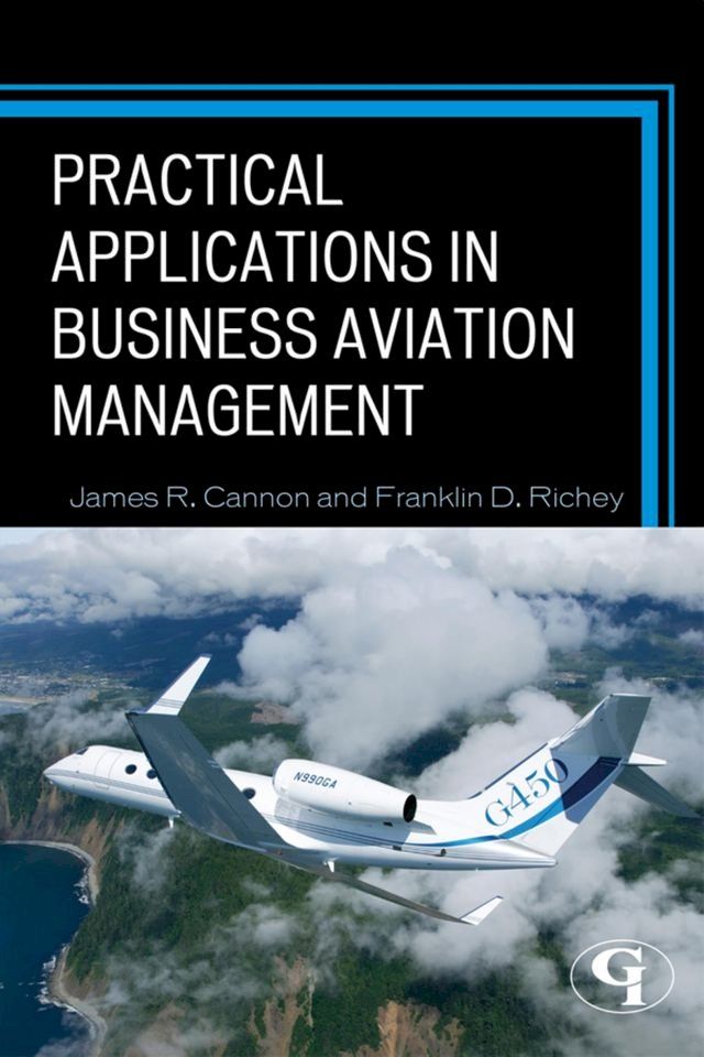  Practical Applications in Business Aviation Management(Kobo/電子書)