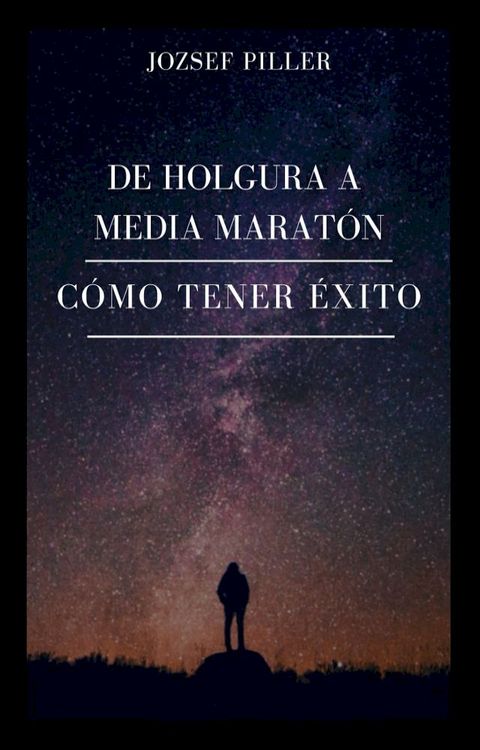 De holgura a media maratón: ¿cómo lograrlo?(Kobo/電子書)