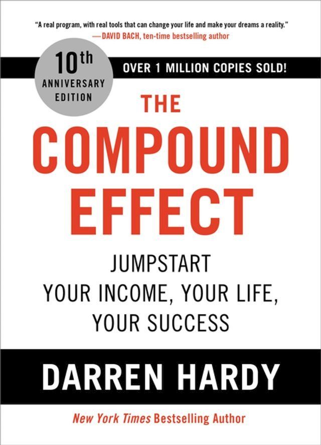  The Compound Effect (10th Anniversary Edition)(Kobo/電子書)