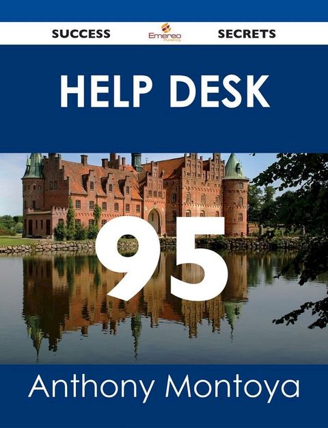 Help Desk 95 Success Secrets(Kobo/電子書)