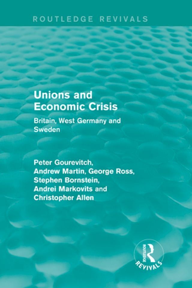  Unions and Economic Crisis(Kobo/電子書)