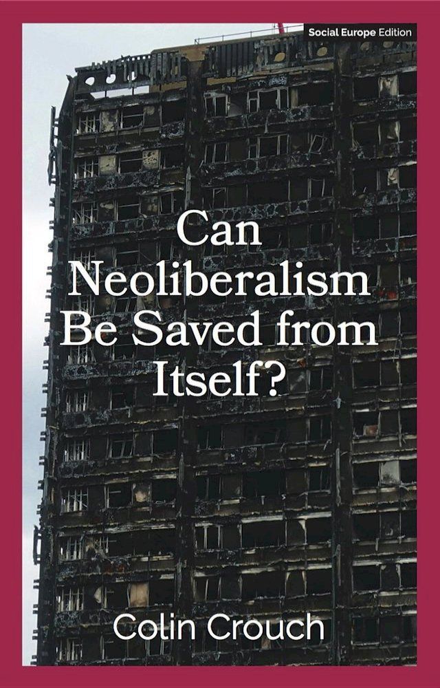  Can Neoliberalism Be Saved From Itself?(Kobo/電子書)