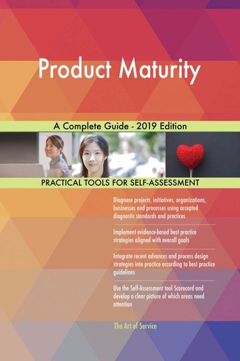 Product Maturity A Complete Guide - 2019 Edition(Kobo/電子書)