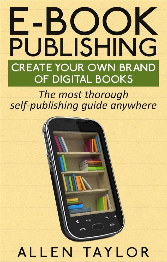  E-book Publishing: Create Your Own Brand of Digital Books(Kobo/電子書)