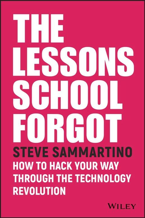 The Lessons School Forgot(Kobo/電子書)