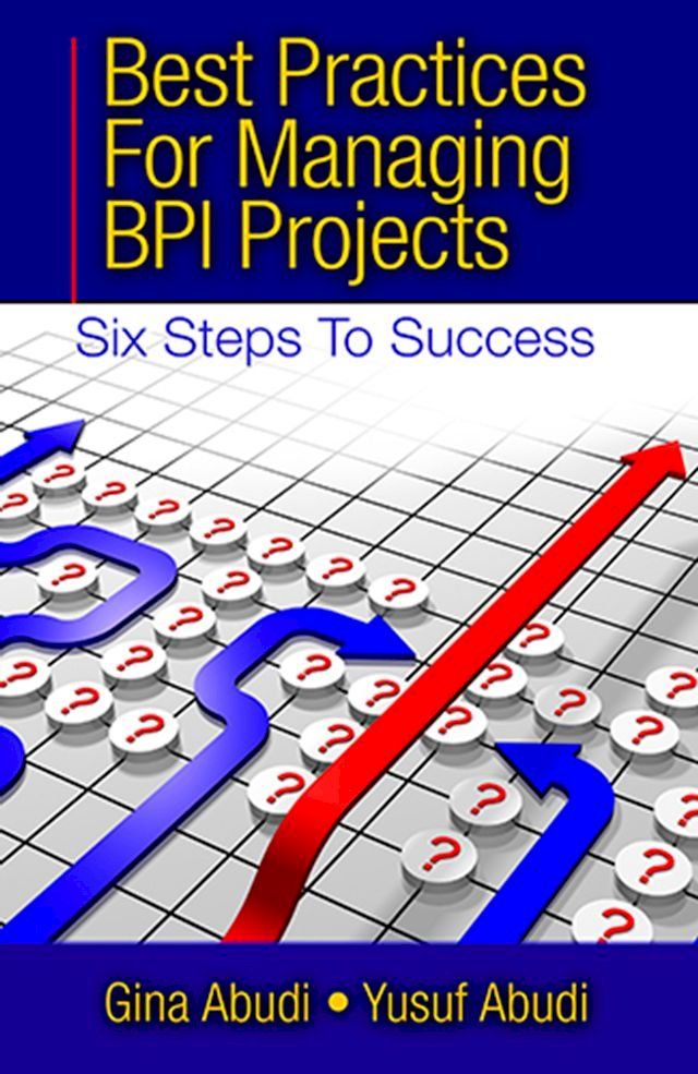  Best Practices for Managing BPI Projects(Kobo/電子書)