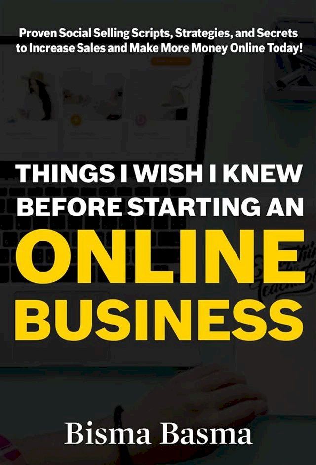  Things I Wish I Knew Before Starting an Online Business(Kobo/電子書)