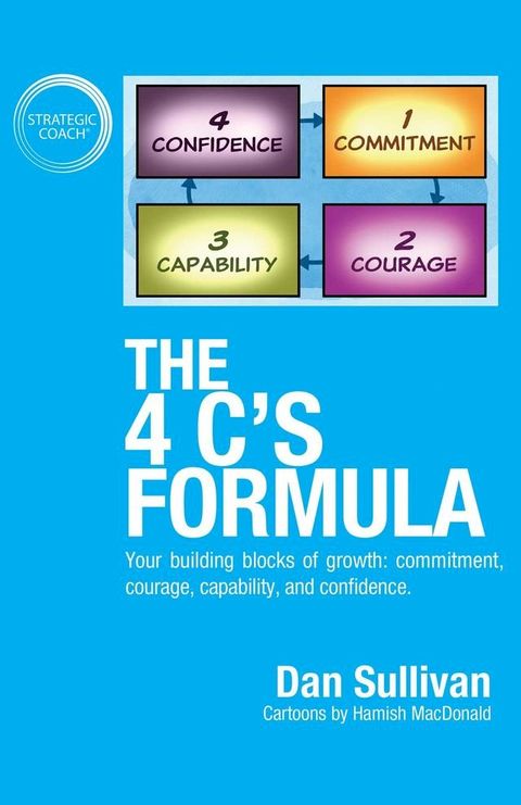 The 4 C's Formula: Your building blocks of growth(Kobo/電子書)