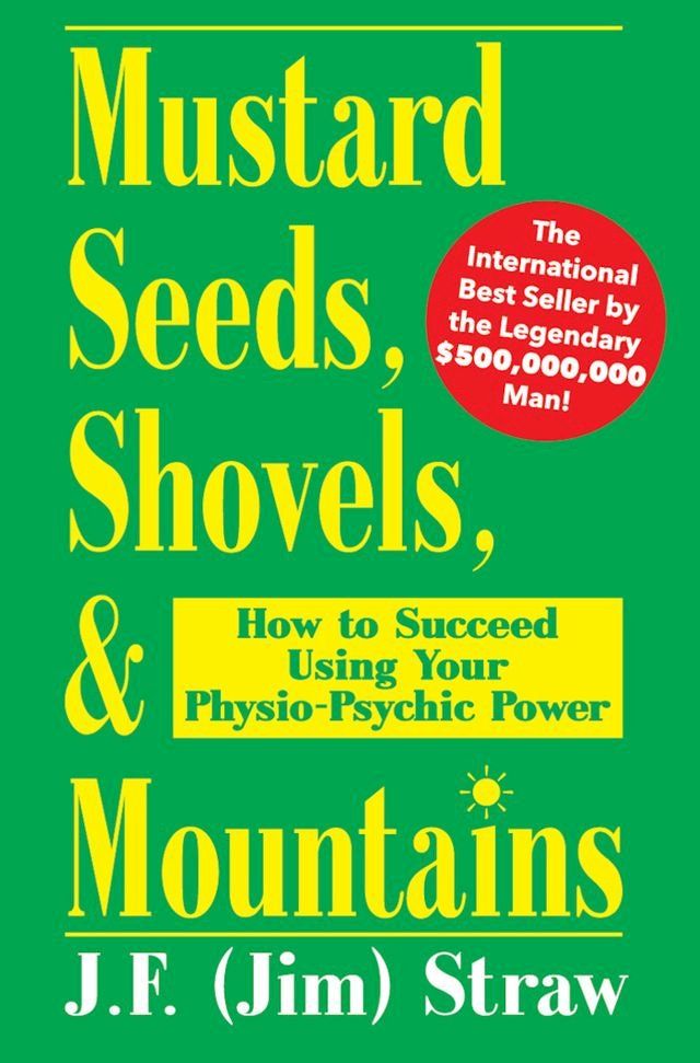  Mustard Seeds, Shovels, & Mountains(Kobo/電子書)