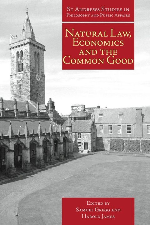 Natural Law, Economics and the Common Good(Kobo/電子書)