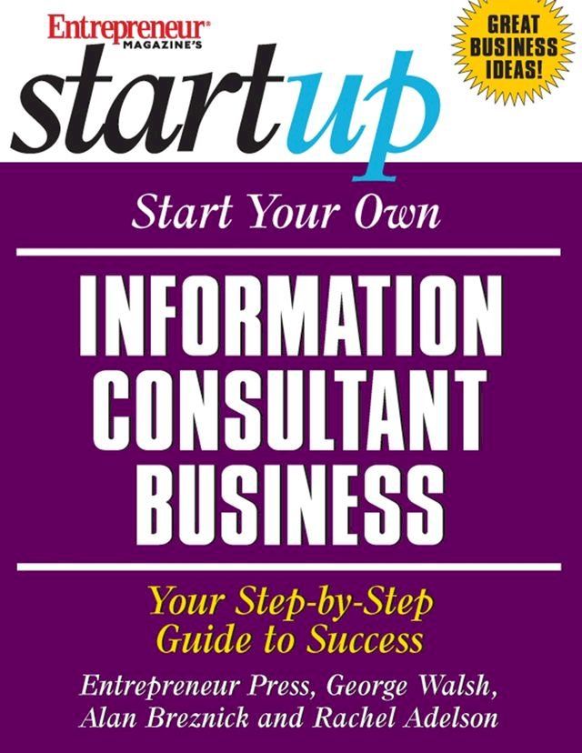  Start Your Own Information Consultant Business(Kobo/電子書)