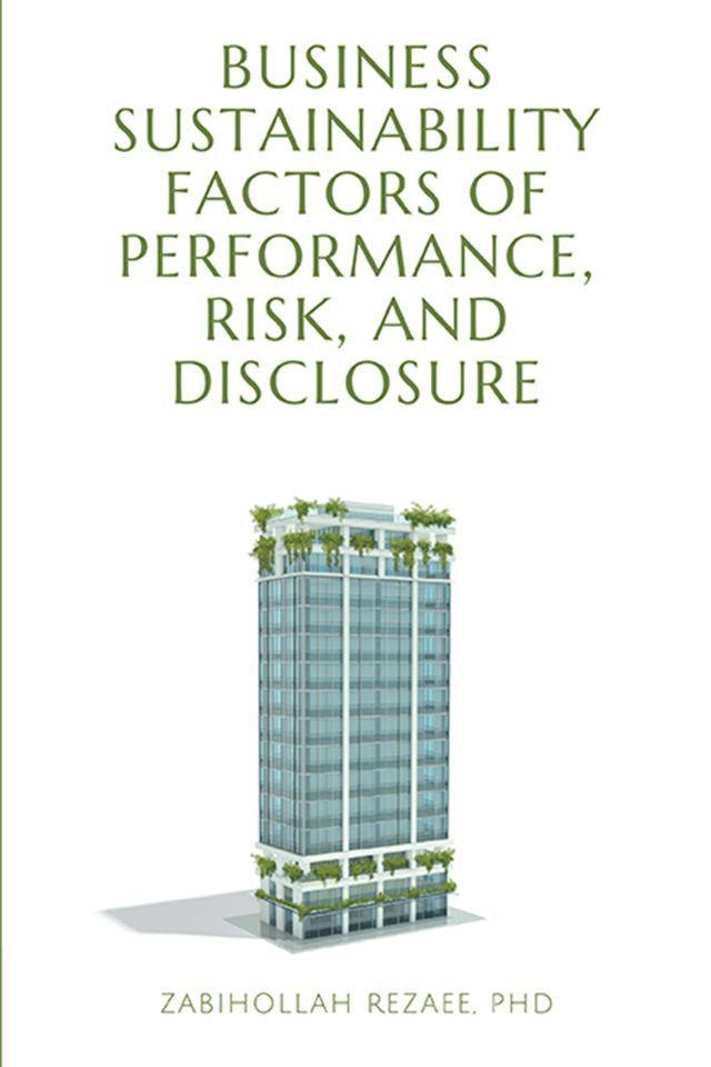  Business Sustainability Factors of Performance, Risk, and Disclosure(Kobo/電子書)