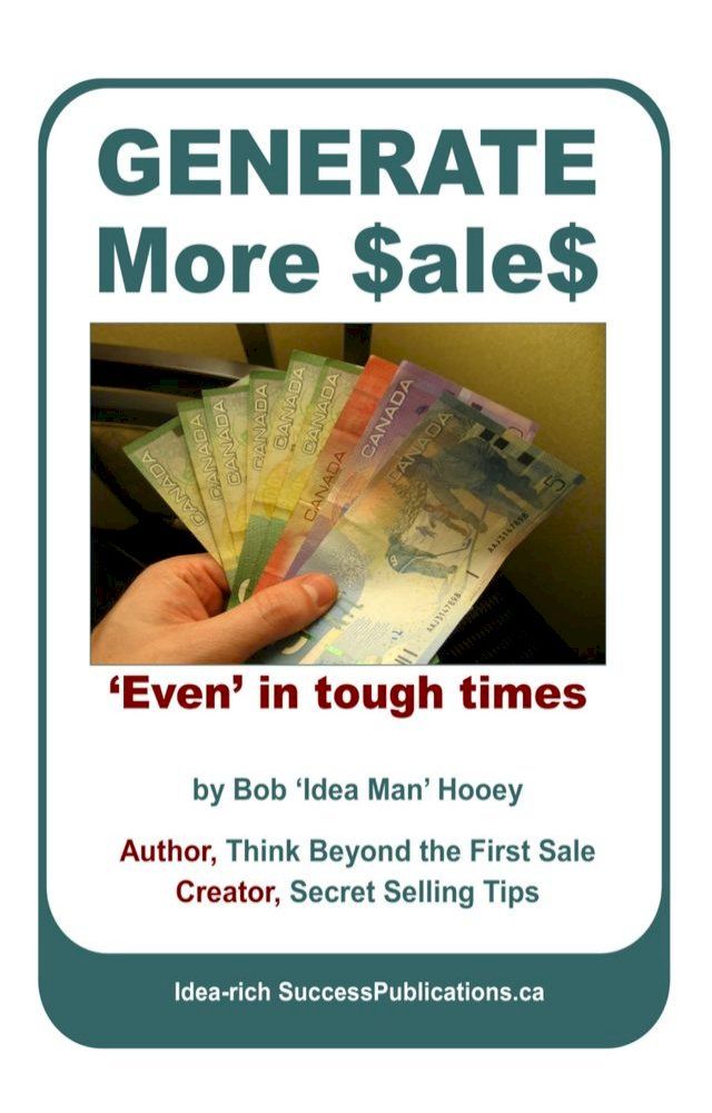  Generate More Sales, 'Even' in tough times(Kobo/電子書)