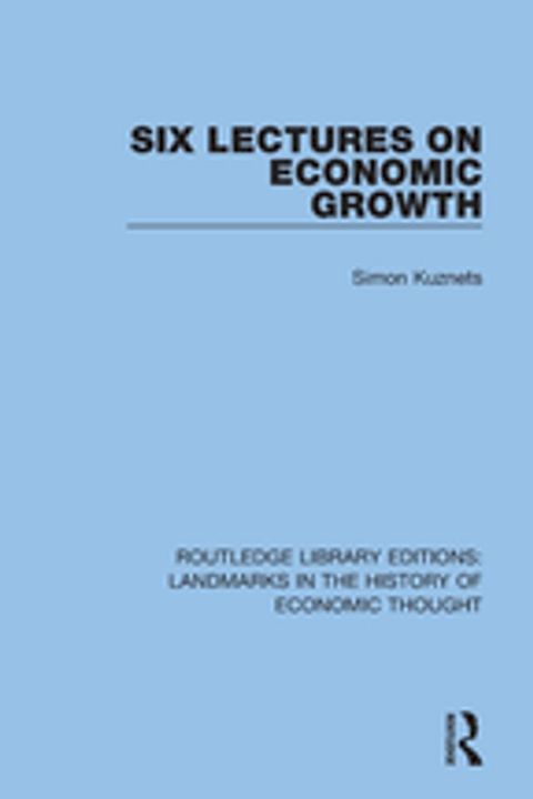 Six Lectures on Economic Growth(Kobo/電子書)