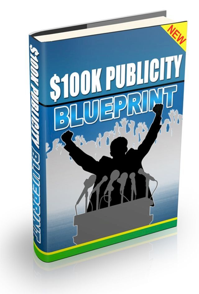  $100K Publicity Blueprint(Kobo/電子書)