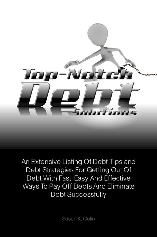  Top-Notch Debt Solutions(Kobo/電子書)