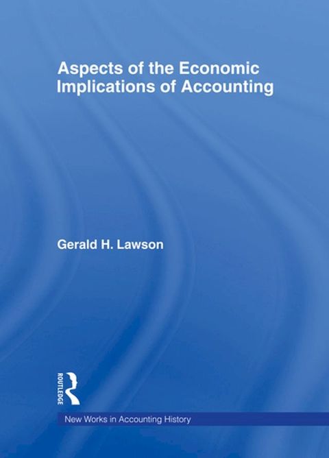 Aspects of the Economic Implications of Accounting(Kobo/電子書)