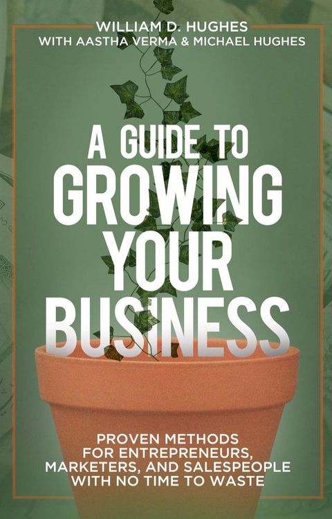 A Guide to Growing Your Business(Kobo/電子書)