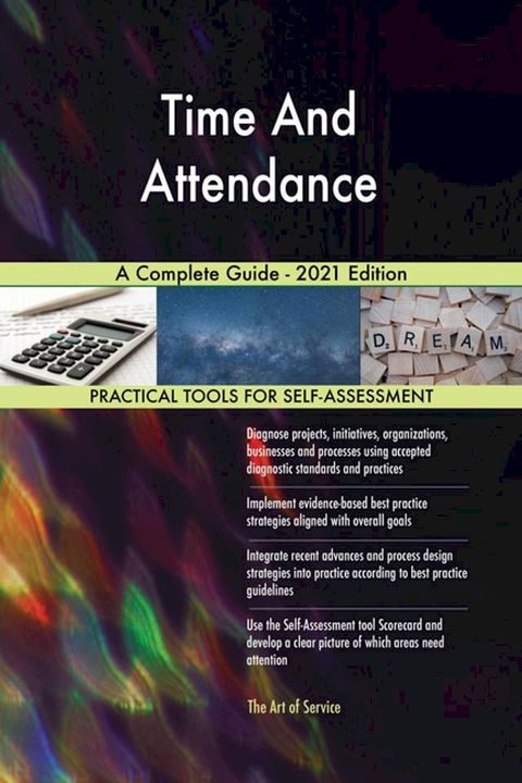 Time And Attendance A Complete Guide - 2021 Edition(Kobo/電子書)