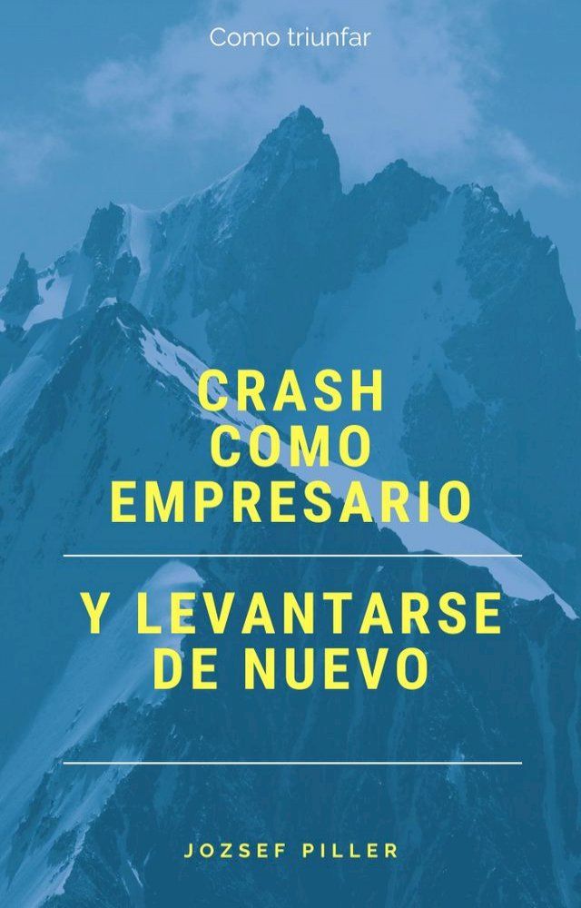  Crash como empresario y levantarse de nuevo(Kobo/電子書)