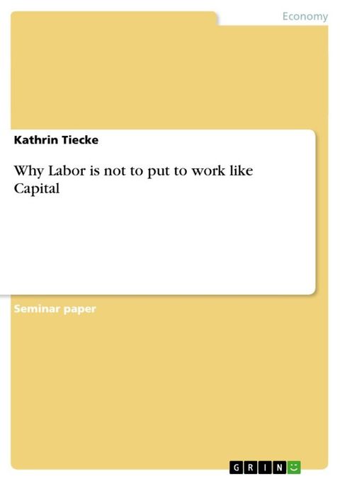 Why Labor is not to put to work like Capital(Kobo/電子書)