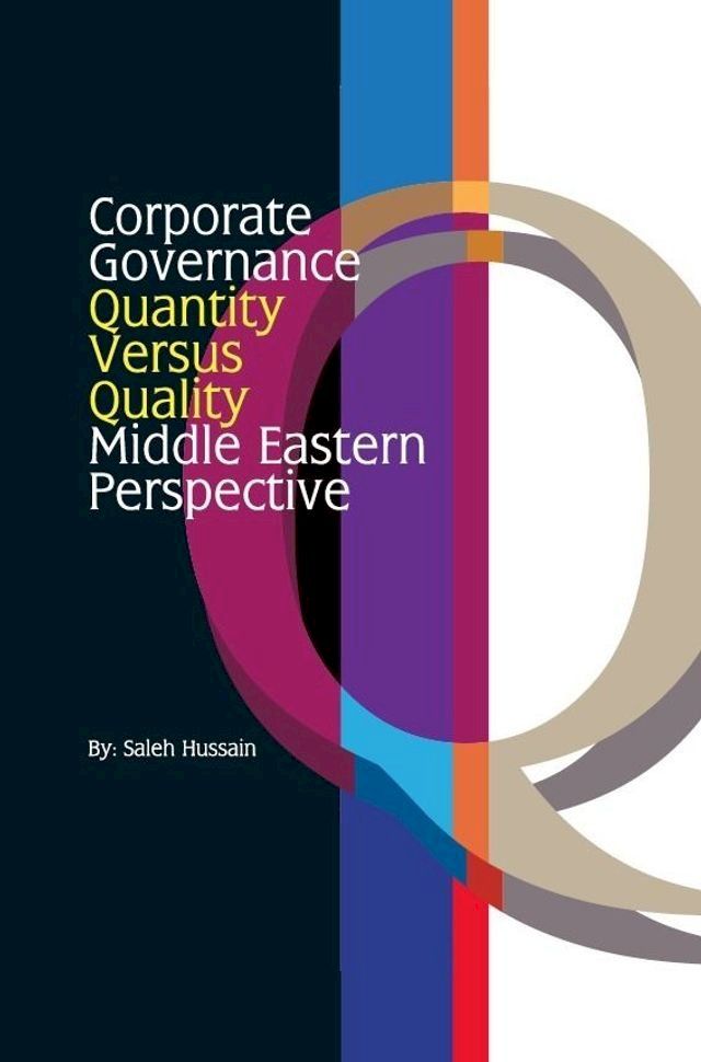  Corporate Governance - Quantity Versus Quality - Middle Eastern Perspective(Kobo/電子書)