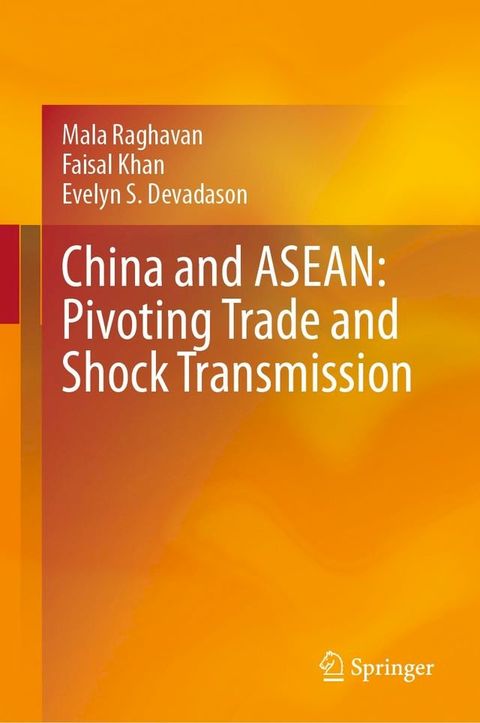 China and ASEAN: Pivoting Trade and Shock Transmission(Kobo/電子書)