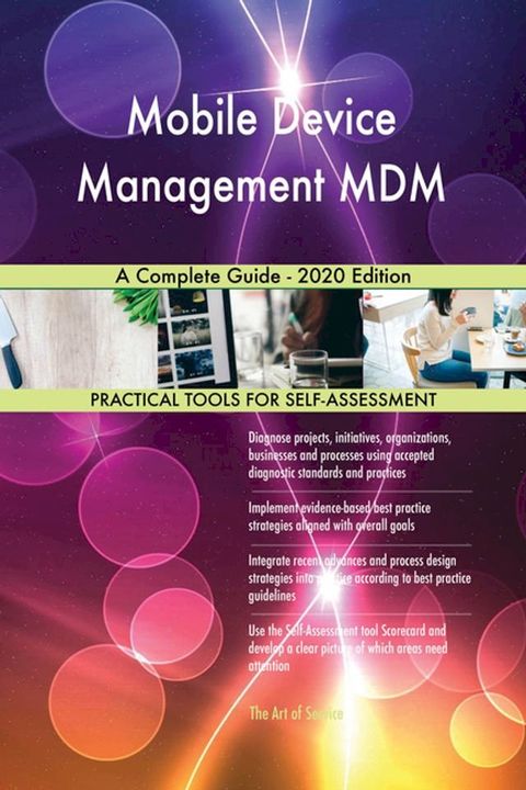 Mobile Device Management MDM A Complete Guide - 2020 Edition(Kobo/電子書)