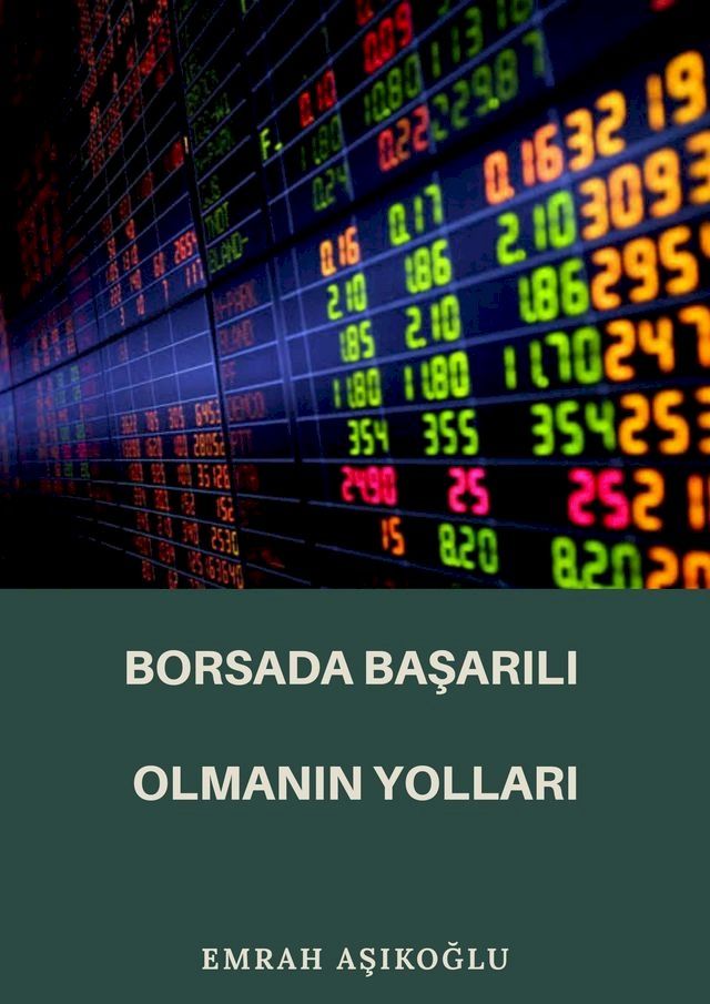  BORSADA BAŞARILI OLMANIN YOLLARI(Kobo/電子書)