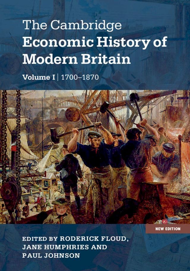  The Cambridge Economic History of Modern Britain: Volume 1, Industrialisation, 1700–1870(Kobo/電子書)