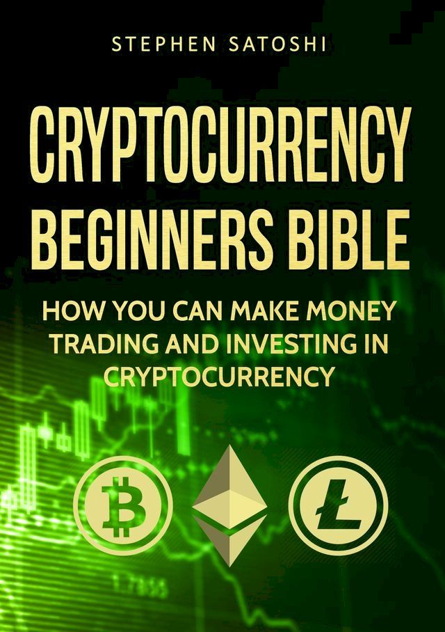  Cryptocurrency Beginners Bible(Kobo/電子書)