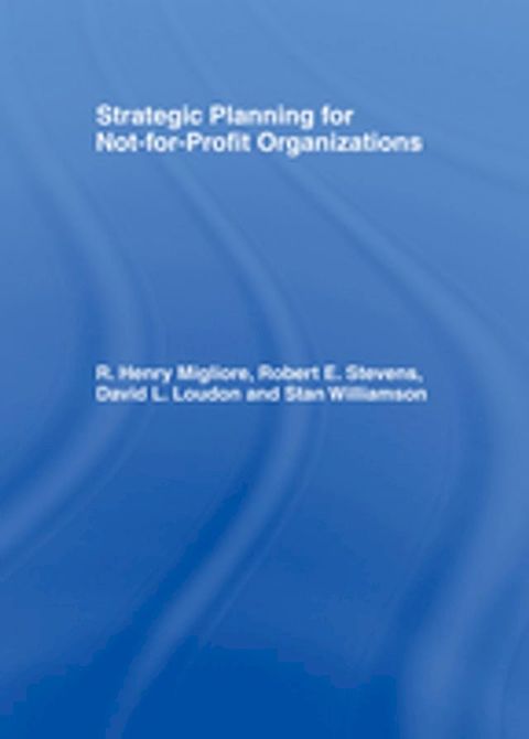 Strategic Planning for Not-for-Profit Organizations(Kobo/電子書)