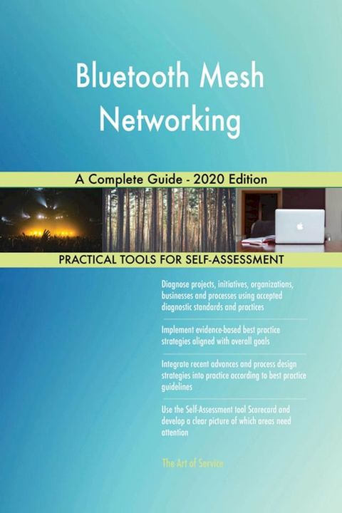 Bluetooth Mesh Networking A Complete Guide - 2020 Edition(Kobo/電子書)