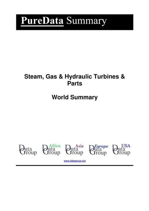 Steam, Gas & Hydraulic Turbines & Parts World Summary(Kobo/電子書)