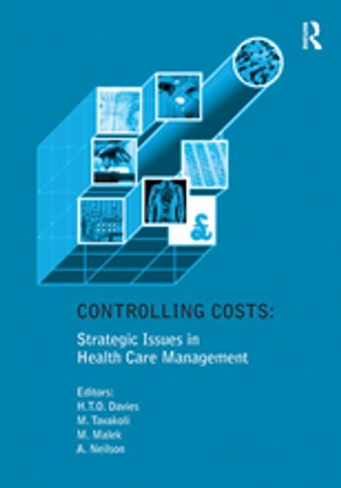 Controlling Costs: Strategic Issues in Health Care Management(Kobo/電子書)