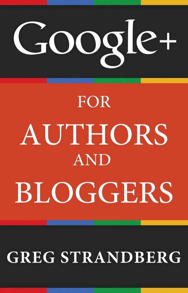  Google+ for Authors and Bloggers(Kobo/電子書)