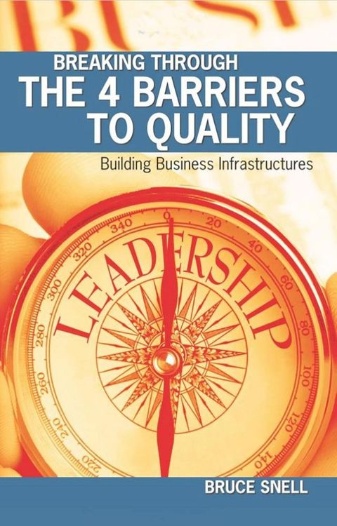 Breaking Through the 4 Barriers to Quality(Kobo/電子書)