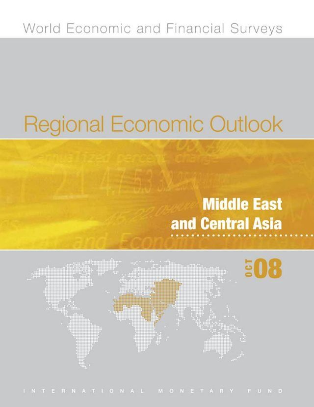  Regional Economic Outlook: Middle East and Central Asia, October 2008(Kobo/電子書)