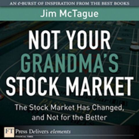 Not Your Grandma's Stock Market(Kobo/電子書)