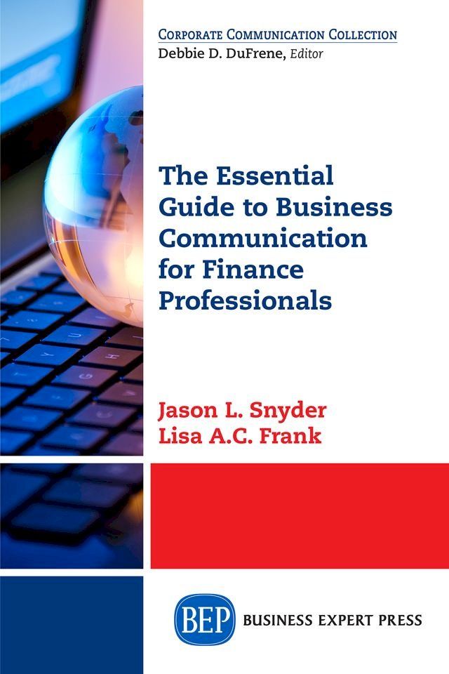  The Essential Guide to Business Communication for Finance Professionals(Kobo/電子書)