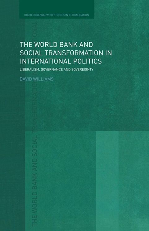 The World Bank and Social Transformation in International Politics(Kobo/電子書)