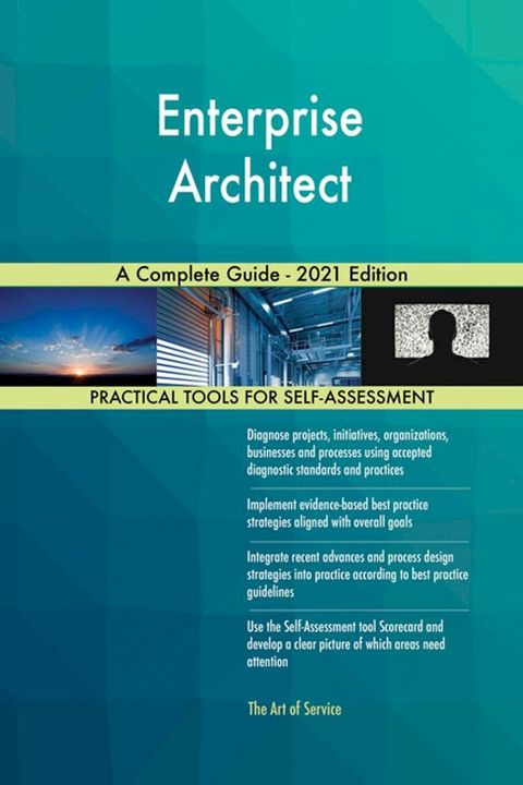 Enterprise Architect A Complete Guide - 2021 Edition(Kobo/電子書)