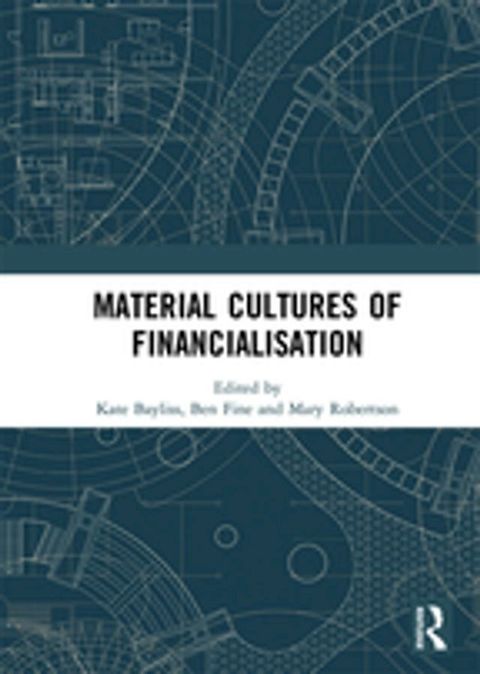 Material Cultures of Financialisation(Kobo/電子書)